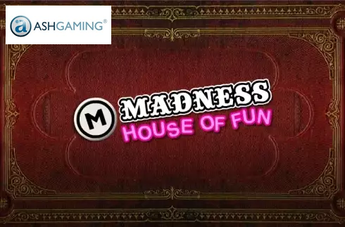 Madness House of Fun